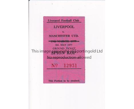 MANCHESTER UNITED       Ticket for the away League match v Liverpool 3/5/1977.      Generally good