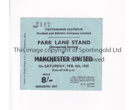 TOTTENHAM HOTSPUR V MANCHESTER UNITED 1965     Ticket for the League match at Spurs 6/2/1965, very slightly creased.     Gene