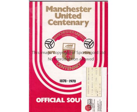 MANCHESTER UNITED       Official Souvenir home programme and ticket for the Centenary Celebration match v Real Madrid 7/8/197