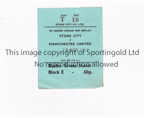 MANCHESTER UNITED      Ticket for the away League Cup tie v Stoke City 8/11/1971, slightly marked. Generally good