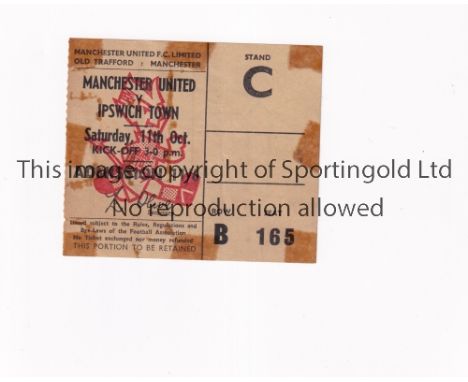 MANCHESTER UNITED      Ticket for the home league match v Ipswich Town 11/10/1969, tape marks. Fair