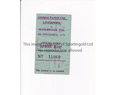 MANCHESTER UNITED       Ticket for the away League match v Liverpool 8/11/1975.      Generally good 