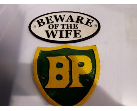 Beware Of The wife and BP cast iron signs, L: 17 cm. UK P&amp;P Group 1 (£16+VAT for the first lot and £2+VAT for subsequent 