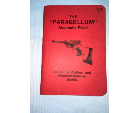 A 1960's Instructor book for "The Parabellum" automatic pistol 