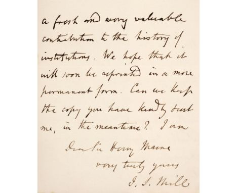 * Mill (John Stuart, 1806-1873). English philosopher, political economist and Member of Parliament. Autograph Letter Signed, 