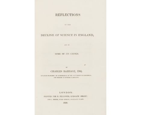 Babbage (Charles) Reflections on the Decline of Science in England, and on some of its causes, first edition, without 4pp. ad