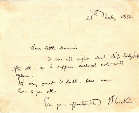 RUSKIN JOHN: (1819-1900) English Critic &amp; Author. A.L.S., J Ruskin, one page, small 8vo, n.p., 29th July 1870, to 'Dear L