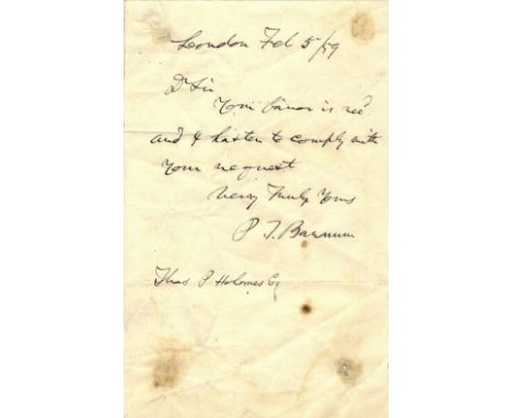 BARNUM P. T.: (1810-1891) American Showman. Brief A.L.S., P. T. Barnum, one page, 8vo, London, 5th February 1859, to Thomas P