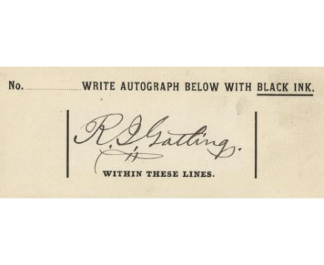 GATLING RICHARD: (1818-1903) American Inventor of the Gatling Gun, the first successful machine gun. Bold black ink signature