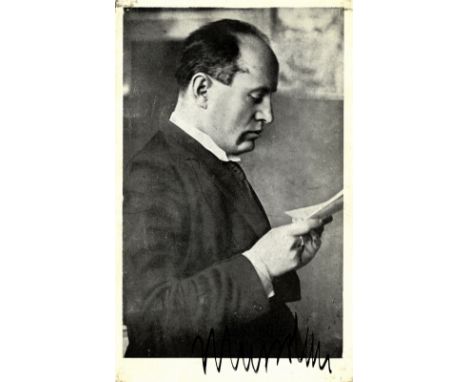 MUSSOLINI BENITO: (1883-1945) Italian Fascist Dictator of World War II. Vintage signed 3.5 x 6 photograph, the printed image 