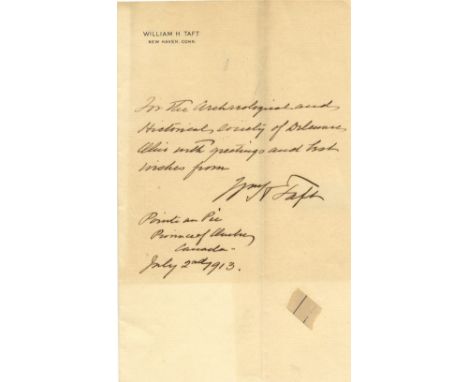 TAFT WILLIAM H.: (1857-1930) American President 1909-13. Dark fountain pen ink signature and lengthy inscription, ‘For the Ar