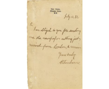 SWINBURNE A. C.: (1837-1909) English Poet. Brief A.L.S., A C Swinburne, one page, 8vo, Putney Hill, 12th July 1882, to a gent