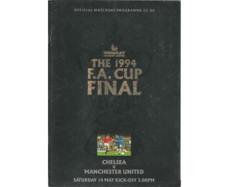 Football Vintage programme Chelsea v Manchester United FA Cup Final Wembley Stadium 14th May 1994. Good Condition. All autogr