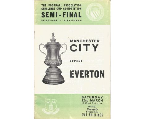 Football Vintage programme Manchester City v Everton FA Cup Semi Final Villa Park Birmingham 22nd March 1969. Good Condition.