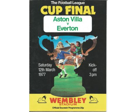 Football Vintage Programme Aston Villa V Everton League Cup Final Wembley Stadium 12th March 1977. Good Condition. All autogr