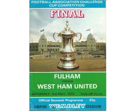Football vintage programme West Ham United v Fulham FA Cup Final Wembley Stadium 3rd May 1975. Good Condition. All autographs