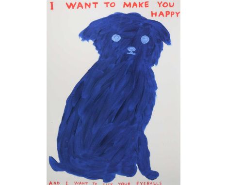§ David Shrigley OBE (1968-) I want to make you happy and I want to lick your eyeballsoffset lithograph19 x 13.5cm