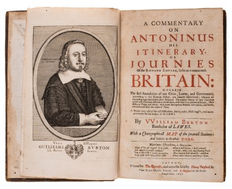Britain.- Burton (William) A Commentary on Antoninus his Itinerary, or Journals of the Roman Empire, so far as it concerneth 