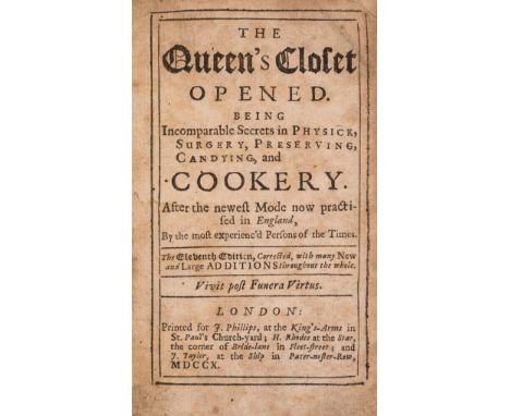 NO RESERVE Cookery.- [M (W)] The Queen's Closet Opened, 2 parts in 1, eleventh edition, [Cagle 840; Maclean p.119; Oxford p.2