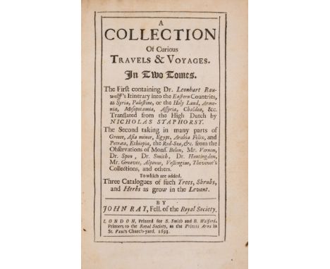 Levant.- Ray (John) A Collection of Curious Travels &amp; Voyages, 2 vol. in 1, first edition, with initial imprimatur leaf, 