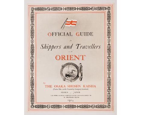 Japan.- Osaka Shosen Kaisha (The) Official Guide for Shippers and Travellers to the Orient, first edition, first issue, edite