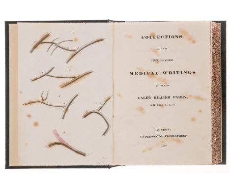 Parry (Caleb Hillier) Collections from the Unpublished Medical Writings..., 3 vol., only edition, errata slip and advertiseme