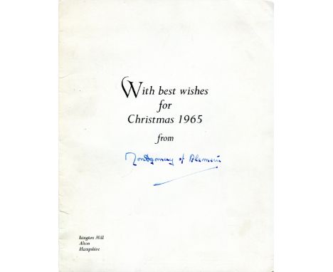 MONTGOMERY B.L.: (1887-1976) British Field Marshal of World War II. Vintage signed Christmas Greetings card, the small 4to st
