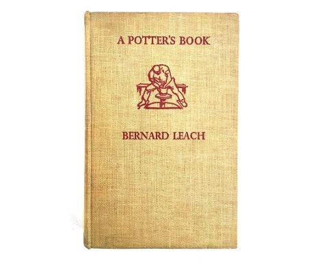 Bernard Leach, 'A Potter's Book', Faber, London, 1960 