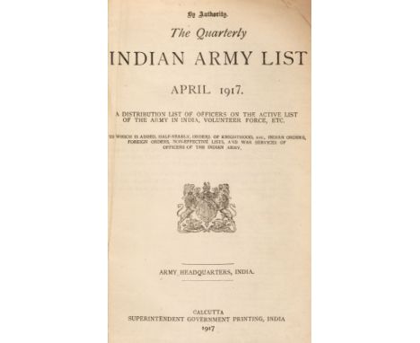 Army Lists. The Quarterly Army List, April 1917, a distribution list of officers on the active list of the army in India, Vol