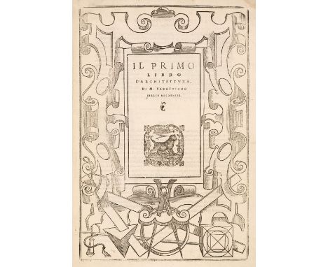 Serlio (Sebastiano). Il Primo [-quinto] Libro Architettura, 5 parts in one volume, 1st Italian edition, Venice: Pietro de Nic