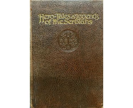 Petrovitch (Woislav M.). Hero Tales and Legends of the Serbians, 1st edition, London: George G. Harrap &amp; Company, 1914, 3