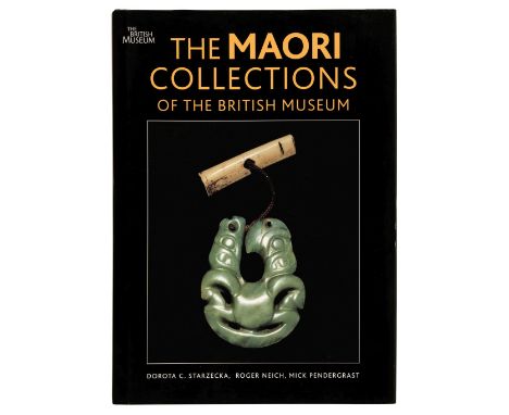 Starzecka (Dorota C. et al). The Maori Collections of The British Museum, 1st edition, London: British Museum Press, 2010, nu