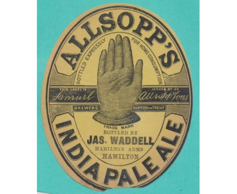Beer label,  Allsopp's, India Pale Ale, bottled by Jas. Waddell, Hamilton Arms, Hamilton, c1885, v.o, (punch hole mark & piec