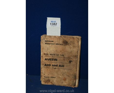 A first edition Book of the Austin Pitman A30-A35