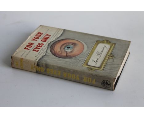 IAN FLEMING - JAMES BOND FIRST EDITION BOOK - 'FOR YOUR EYES ONLY', Jonathan Cape 1960 with dustjacket Condition Report: Book