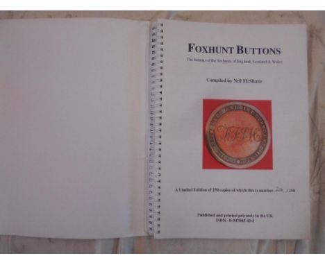McSHANE, N.   Foxhunt Buttons  2006, ltd. 250 copies, orig. ring bnd. soft cover