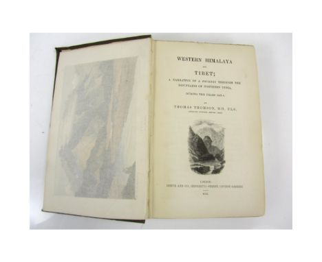 Himalayas and Tibet - Thomson, Thomas Richard Heywood  Western Himalaya and Tibet, a Narrative of a Journey through the Mount