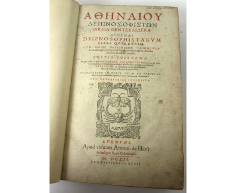 Athenaeus  Deipnosophistarum libri quindeci, cum Iacobi Dalechampii ... latina interpretatione, vltimum ab autore recognita; 