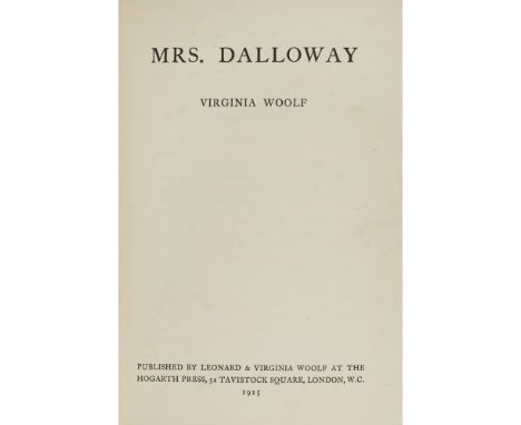 Woolf, Virginia  Mrs Dalloway. London: Hogarth Press, 1925. First edition, 8vo., original rust coloured cloth, spine faded, a