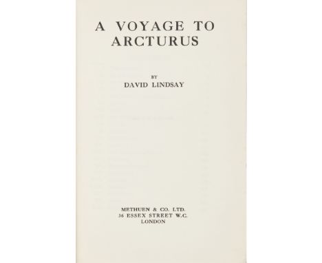 Lindsay, David  A Voyage to Arcturus. London: Methuen, 1920. First edition, 8vo., 8pp., of publisher's catalogue at the end, 