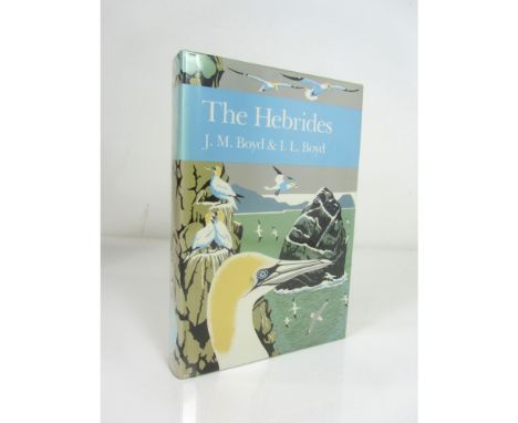 Boyd, J. M. & I. L. Boyd - New Naturalist  The Hebrides. London: Collins, 1990. First edition. 8vo, original cloth, dust jack