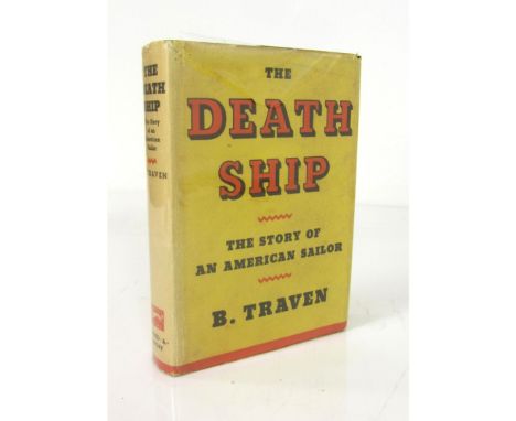 Traven, B.  The Death ship: the story of an American sailor. New York: Knopf, 1934. First edition of this translation, 8vo., 