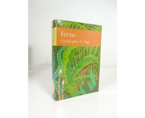 Page, Christopher N. - New Naturalist  Ferns. London: Collins, 1988. First edition. 8vo, original cloth, dust jacket not pric