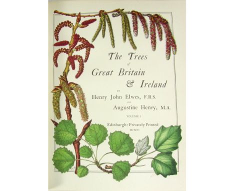 Trees - Elwes, Henry John and Augustine Henry  The Trees of Great Britain & Ireland. Edinburgh: Privately printed, 1906-13. 8