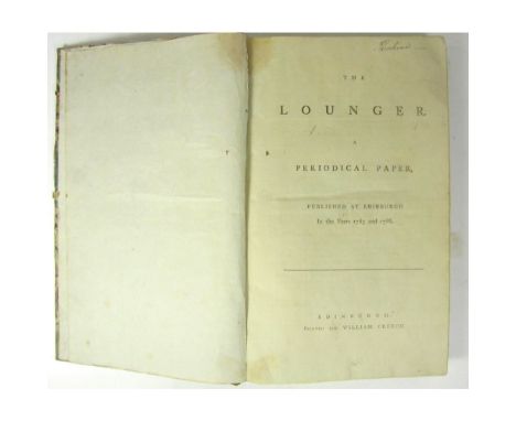 Mackenzie, Henry  The Lounger. A Periodical Paper, Published at Edinburgh In the Years 1785 and 1786. Edinburgh: William Cree