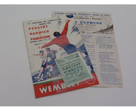 Football - FA Amateur Cup Final 1953 Pegasus v Harwich & Parkeston at Wembley 11/4/1953, lot includes programme/ticket/song s