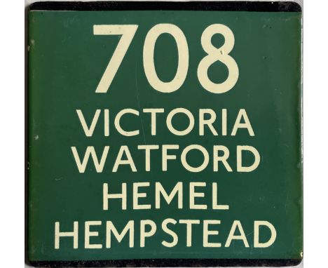 London Transport coach stop enamel E-PLATE for Green Line route 708 destinated Victoria, Watford, Hemel Hempstead. These were