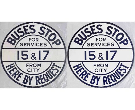 Birmingham City Transport double-sided, enamel BUS STOP FLAG 'by Request' 'for Services 15 & 17 from City'. Measures 20" (51c