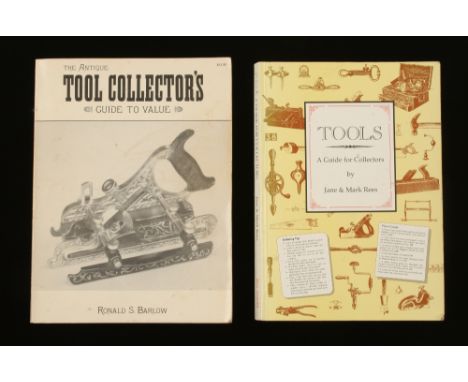 Jane & Mark Rees; 1996 Tools, A Guide for Collectors 1st ed. 240pp 12" and  Ronald S. Barlow 1985 The Antique Tool Collectors