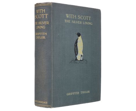 Taylor (Griffith). With Scott: The Silver Lining, 1st edition, London: Smith, Elder &amp; Co, 1916, portrait frontispiece, bl